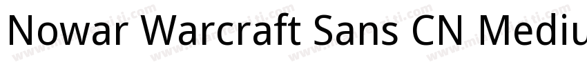 Nowar Warcraft Sans CN Medium字体转换